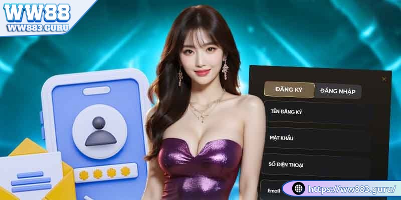 Đăng Ký WW88 11 dang-ky-ww88-2-luu-y-quan-trong