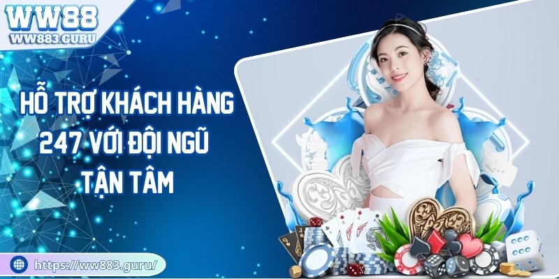 WW88 - Sân Chơi Số 1 Châu Á Trả Thưởng Siêu Nhanh 21 ww88-ho-tro-khach-hang